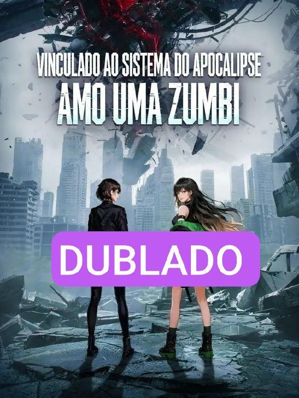 Vinculado ao Sistema do Apocalipse Amo uma Zumbi
